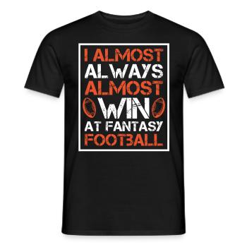 I almost always almost win at Fantasy Football - Men's T-Shirt - black - Front - AI Model Male 178 light (178cm)
