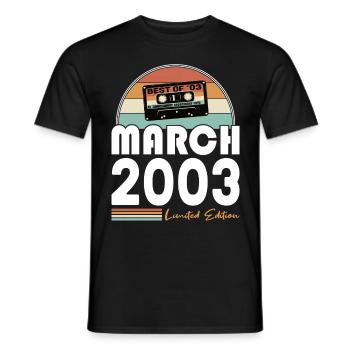 20. Geburtstag Jahrgang 2003 Best of März 2003 - Männer T-Shirt - Schwarz - Vorne - AI Model Male 178 light (178cm)