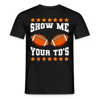 Show me your TD's Fantasy Football - Men's T-Shirt - black - Front - AI Model Male 178 light (178cm)