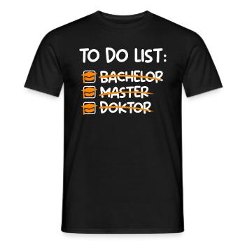 To Do List Finally Doctor Graduate PhD - Men's T-Shirt - black - Front - AI Model Male 178 light (178cm)