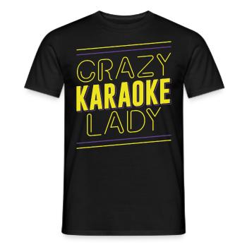 Karaoke Singer Crazy Karaoke Lady - Männer T-Shirt - Schwarz - Vorne - AI Model Male 178 light (178cm)