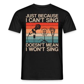 Karaoke Singer Retro Vintage Just - Männer T-Shirt - Schwarz - Vorne - AI Model Male 178 light (178cm)