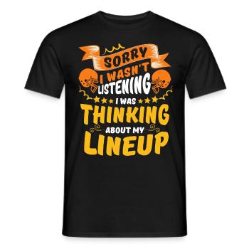 Sorry I was thinking about my Lineup - Men's T-Shirt - black - Front - AI Model Male 178 light (178cm)