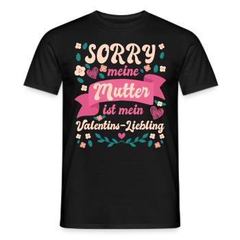 Sorry my mom is my Valentine's favorite - Men's T-Shirt - black - Front - AI Model Male 178 light (178cm)