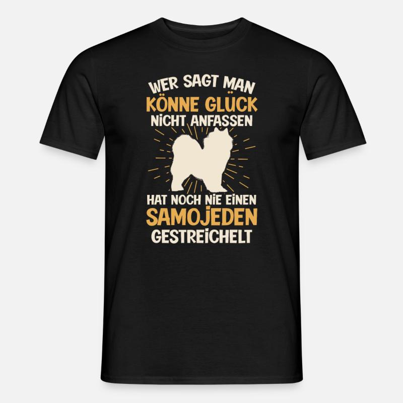 Samojede Glück anfassen Samojedenspitz - Männer T-Shirt - Schwarz