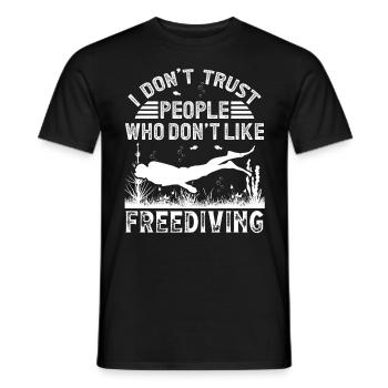Freediver Dont Trust People Freediving Diving Dive - Men's T-Shirt - black - Front - AI Model Male 178 light (178cm)