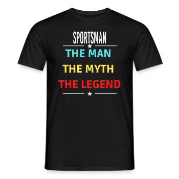 The Man The Myth The Legend SPORTSMAN - Men's T-Shirt - black - Front - AI Model Male 178 light (178cm)