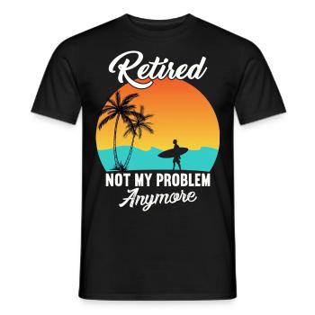 Pensioner now goes surfing, no longer my problem - Men's T-Shirt - black - Front - AI Model Male 178 light (178cm)