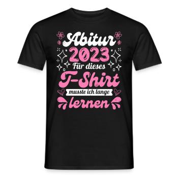 Abitur 2023 musste lange lernen Abitur - Männer T-Shirt - Schwarz - Vorne - AI Model Male 178 light (178cm)
