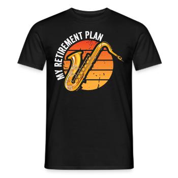 My Retirement Plan Play Saxophone For Saxophone En - Men's T-Shirt - black - Front - AI Model Male 178 light (178cm)