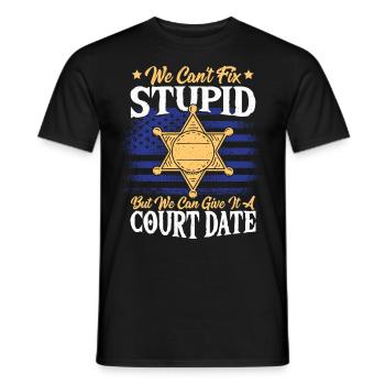 Nous ne pouvons pas réparer un stupide officier de police du shérif adjoint - T-shirt homme - noir - Devant - AI Model Male 178 light (178cm)