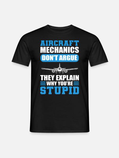 Aircraft Mechanics Don't Argue Aviation Mechanic - Männer T-Shirt - Schwarz