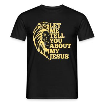 Let me tell you about my Jesus Christian - Men's T-Shirt - black - Front - AI Model Male 178 light (178cm)