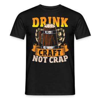 Drink Craft Not Crap Craft Beer Brewing - Men's T-Shirt - black - Front - AI Model Male 178 light (178cm)