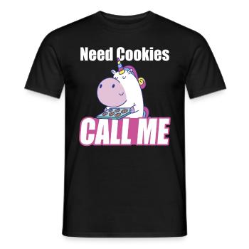 Need Cookies Call me Lustiges Einhorn Backen - Männer T-Shirt - Schwarz - Vorne - AI Model Male 178 light (178cm)