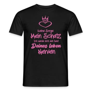 Keine Sorge Mein Schatz ich werde dich den Rest - Männer T-Shirt - Schwarz - Vorne - AI Model Male 178 light (178cm)