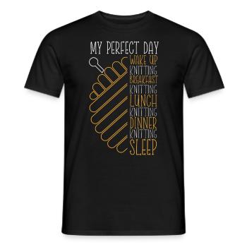 Knitting Knitter My Perfect Day - Männer T-Shirt - Schwarz - Vorne - AI Model Male 178 light (178cm)
