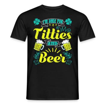 I'm here for Titties and Beer Festival - Men's T-Shirt - black - Front - AI Model Male 178 light (178cm)