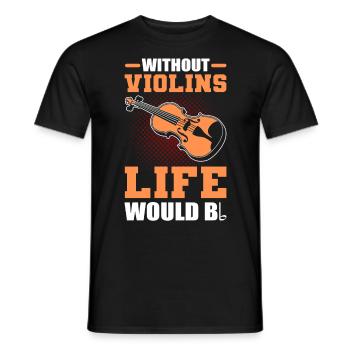 Sans violons, la vie serait Bb Violon violoniste - T-shirt homme - noir - Devant - AI Model Male 178 light (178cm)