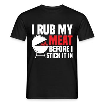 Funny I Rub My Meat Before I Stick It In For BBQ S - Männer T-Shirt - Schwarz - Vorne - AI Model Male 178 light (178cm)