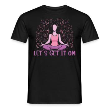 Let's Get It Om Yoga - Männer T-Shirt - Schwarz - Vorne - AI Model Male 178 light (178cm)