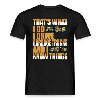 That's what i do Garbage Truck Driver Saying - Men's T-Shirt - black - Front - AI Model Male 178 light (178cm)