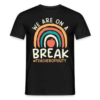 Teacher off duty Lehrerin außer Dienst Lehrer - Männer T-Shirt - Schwarz - Vorne - AI Model Male 178 light (178cm)
