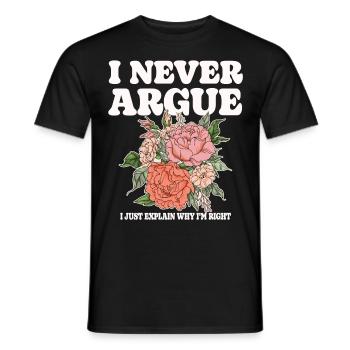 I'm not arguing, I'm just explaining why - Men's T-Shirt - black - Front - AI Model Male 178 light (178cm)