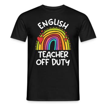Teacher off duty Englischlehrer Englisch Lehrer - Männer T-Shirt - Schwarz - Vorne - AI Model Male 178 light (178cm)