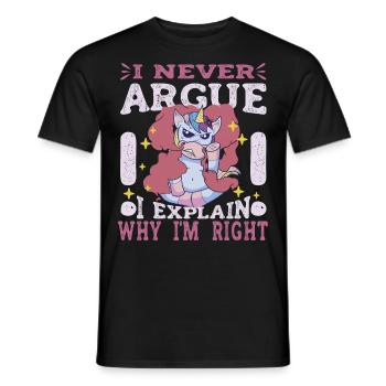 I'm not arguing, I'm just explaining why - Men's T-Shirt - black - Front - AI Model Male 178 light (178cm)