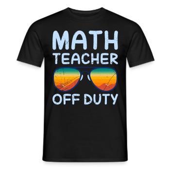 Math teacher Teacher off duty math teacher - Men's T-Shirt - black - Front - AI Model Male 178 light (178cm)