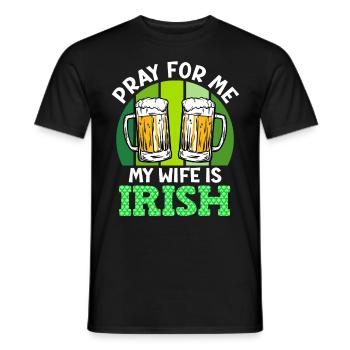 Betet für mich meine Frau ist Irin - Männer T-Shirt - Schwarz - Vorne - AI Model Male 178 light (178cm)