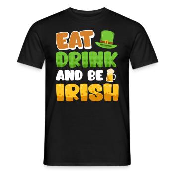 Eat Drink and be Irish St. Patrick’s Day - Männer T-Shirt - Schwarz - Vorne - AI Model Male 178 light (178cm)