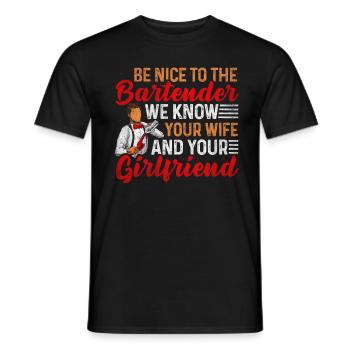 We Know Your Wife & Your Girlfriend Bartender - Men's T-Shirt - black - Front - AI Model Male 178 light (178cm)