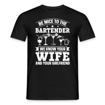 We Know Your Wife & Your Girlfriend Barkeeper - Männer T-Shirt - Schwarz - Vorne - AI Model Male 178 light (178cm)
