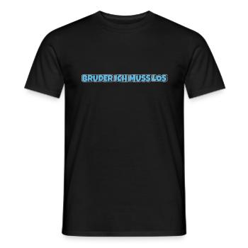 Bruder ich muss los - Männer T-Shirt - Schwarz - Vorne - AI Model Male 178 light (178cm)