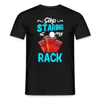 Stop staring my rack Beer Pong Party Bier Pong - Men's T-Shirt - black - Front - AI Model Male 178 light (178cm)