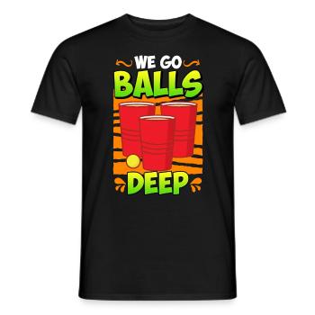 We go balls deep Beer Pong Bier Pong - Männer T-Shirt - Schwarz - Vorne - AI Model Male 178 light (178cm)
