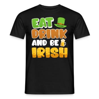 Eat Drink and be Irish St. Patrick’s Day - Männer T-Shirt - Schwarz - Vorne - AI Model Male 178 light (178cm)