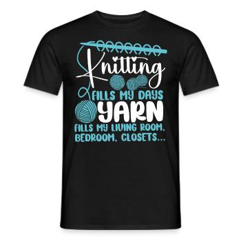 Knitting Knitter Knitting Fills My - Männer T-Shirt - Schwarz - Vorne - AI Model Male 178 light (178cm)