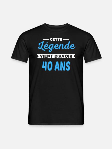 Cette Légende vient d'avoir 40 ans - T-shirt homme - noir