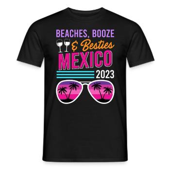 Beaches Booze Besties Mexico Holiday Spring Break - Men's T-Shirt - black - Front - AI Model Male 178 light (178cm)