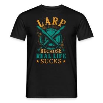 Larp Because Real Life Sucks RPG LARP - Men's T-Shirt - black - Front - AI Model Male 178 light (178cm)