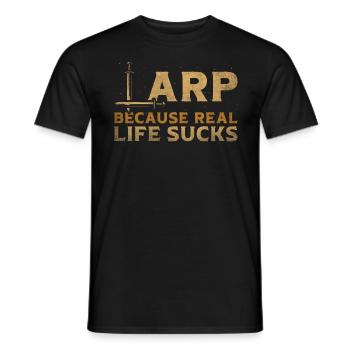 Larp Because Real Life Sucks RPG LARP - Men's T-Shirt - black - Front - AI Model Male 178 light (178cm)