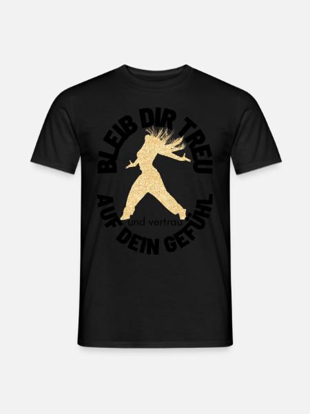 BLEIB DIR TREU Sprücheshirts Motivationssprüche - Männer T-Shirt - Schwarz