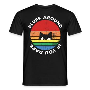 Fluff Around Si vous osez Sarcastic Cat Retro - T-shirt homme - noir - Devant - AI Model Male 178 light (178cm)