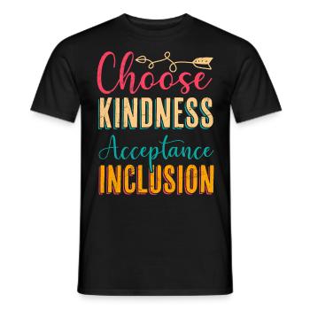 Choose Kindness Acceptance Inclusion Diversity - Men's T-Shirt - black - Front - AI Model Male 178 light (178cm)