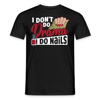 Je ne fais pas de théâtre Je fais des ongles Nail Tech Nail - T-shirt homme - noir - Devant - AI Model Male 178 light (178cm)