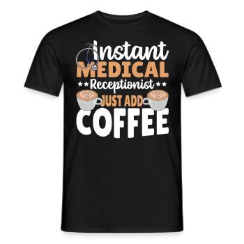 Réceptionniste médical instantané Il suffit d’ajouter du café - T-shirt homme - noir - Devant - AI Model Male 178 light (178cm)