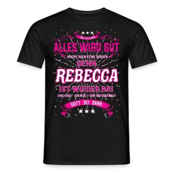 Rebecca ist wieder da, cooles Vornamens Design - Männer T-Shirt - Schwarz - Vorne - AI Model Male 178 light (178cm)